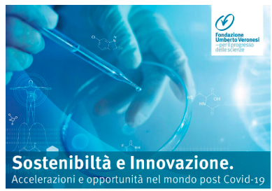Sostenibilit&agrave; e Innovazione. Accelerazioni e opportunit&agrave; nel mondo post Covid-19